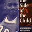 On the Side of the Child: Summerhill Revisited (Between Teacher and Text Series)