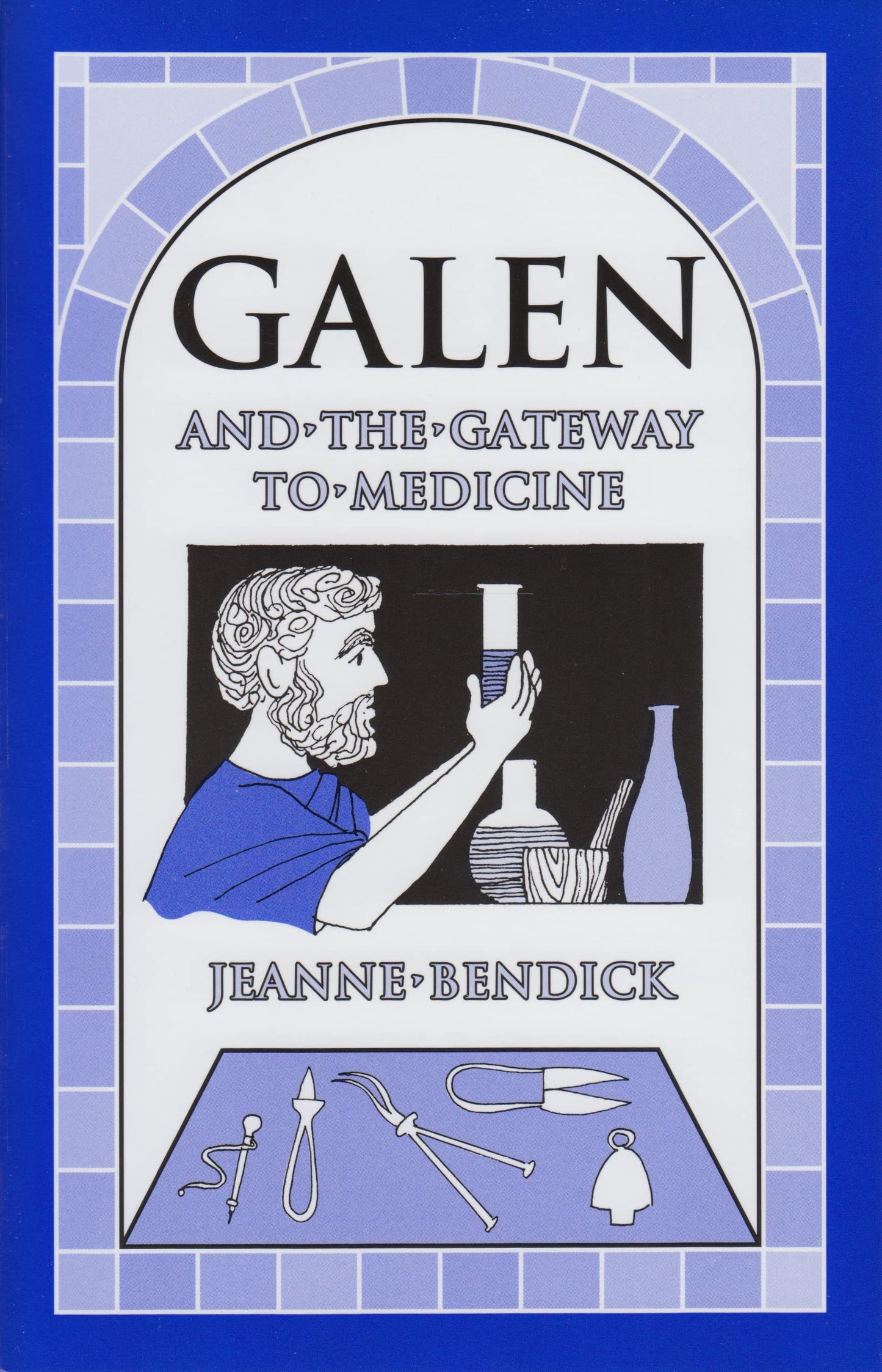 Galen and the Gateway to Medicine (Living History Library) b
