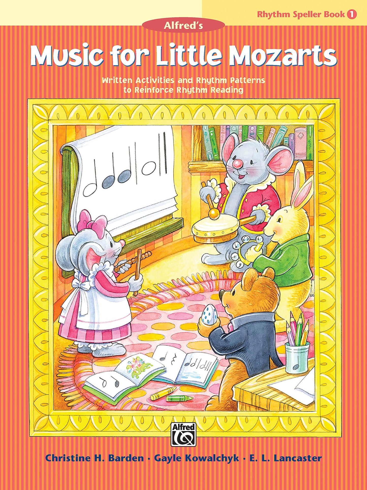 Music for Little Mozarts -- Rhythm Speller, Bk 1: Written Activities and Rhythm Patterns to Reinforce Rhythm-Reading (Music for Little Mozarts, Bk 1)
