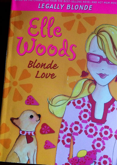 Elle Woods: Blonde Love (Legally Elle)
