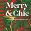 Merry & Chic: Your Most Dazzling Christmas Ever
