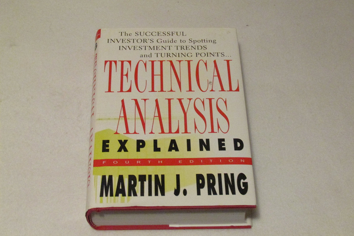 Technical Analysis Explained : The Successful Investors Guid