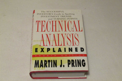 Technical Analysis Explained : The Successful Investors Guid