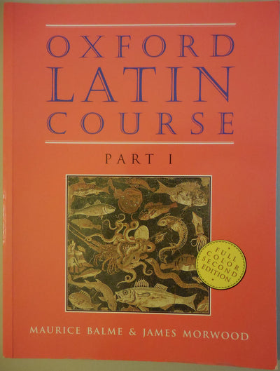 Oxford Latin Course, Part I by Maurice Balme