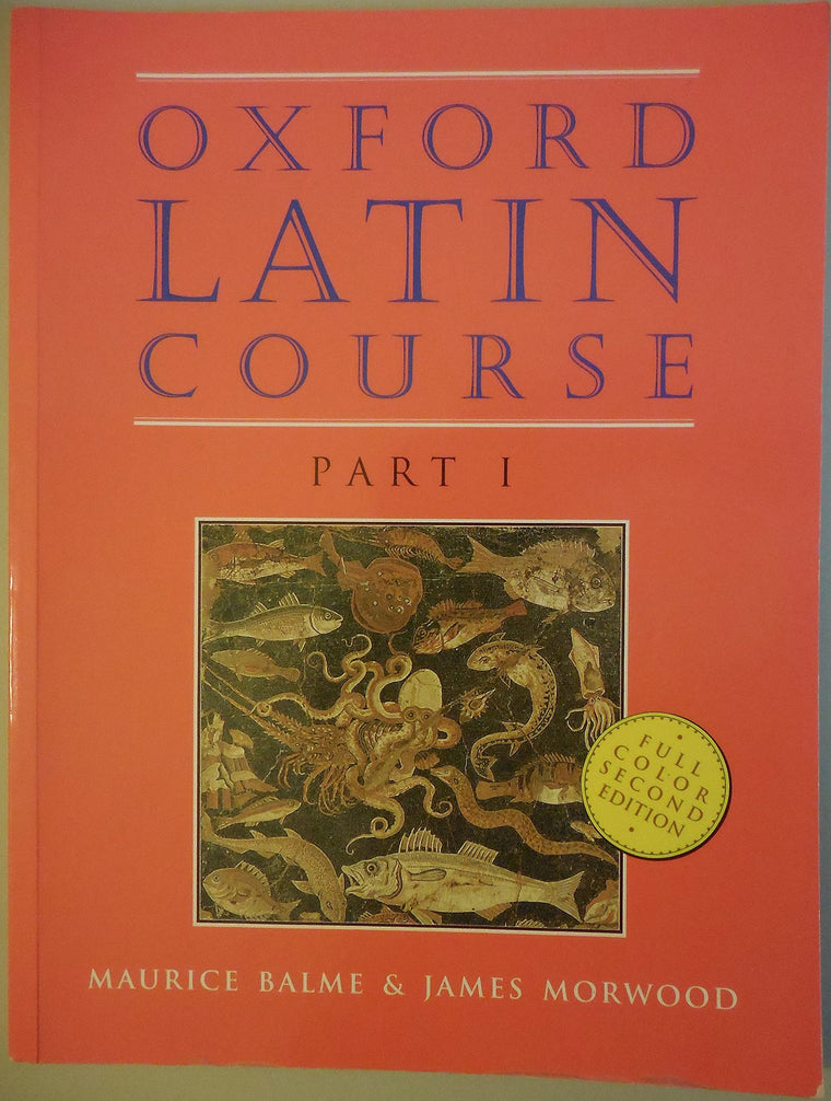 Oxford Latin Course, Part I by Maurice Balme