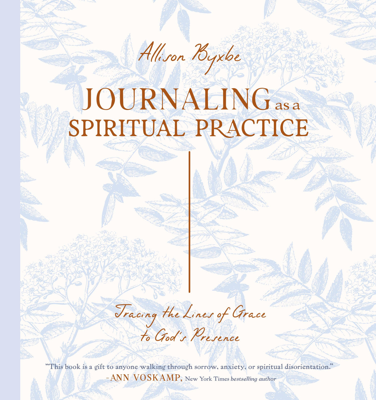 Journaling as a Spiritual Practice: Tracing the Lines of Grace to God's Presence