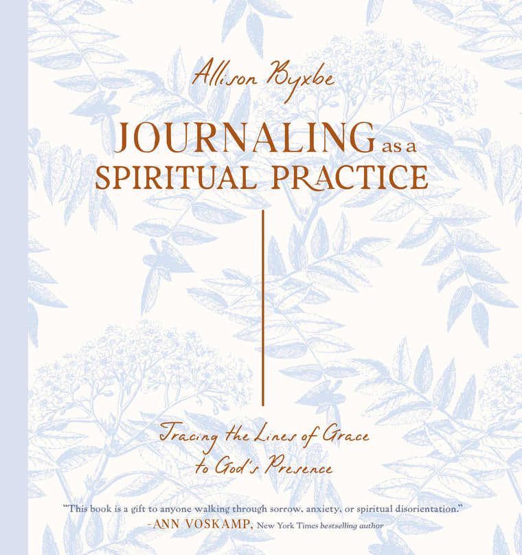 Journaling as a Spiritual Practice: Tracing the Lines of Grace to God's Presence