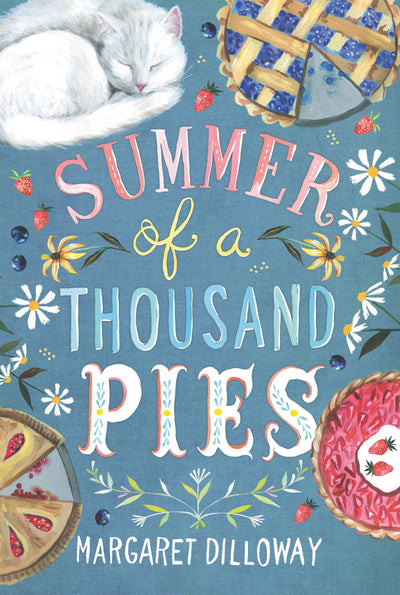 Summer of a Thousand Pies: A Heartwarming Tale of Friendship and Pie