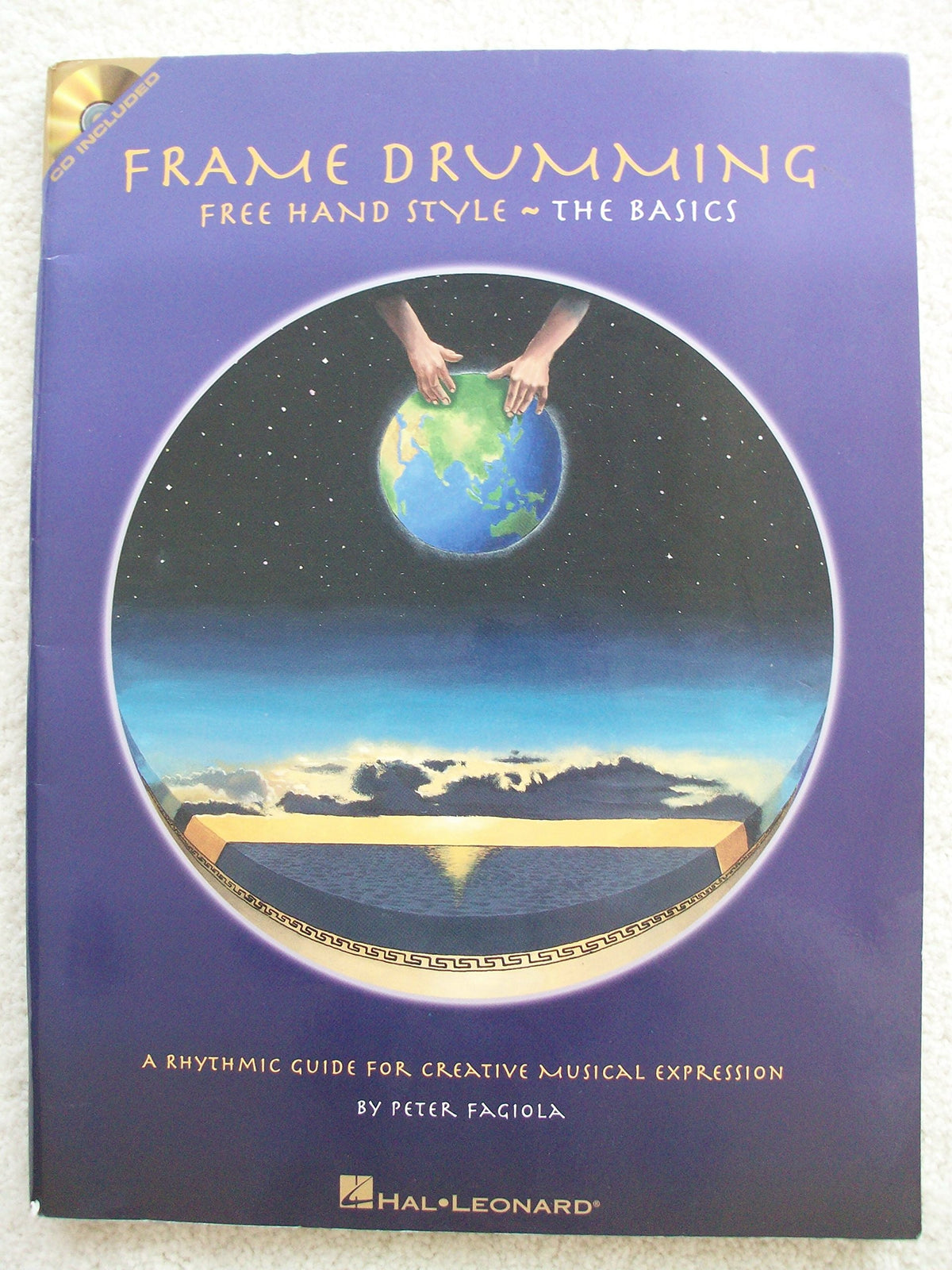 Frame Drumming Free Hand Style - The Basics: A Rhythmic Guide for Creative Musical Expression