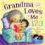 Grandma Loves Me 123 - Children's Picture Board Book for Toddlers  Learn to Count 1 to 10  Rhyming Storytime Book with Adorable Animals & Bright Illustrations  Bedtime Story Book for Boys & Girls