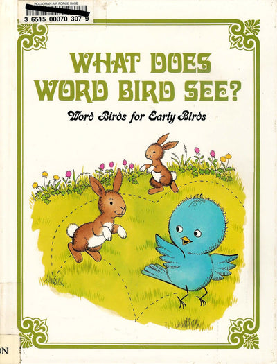 What Does Word Bird See (Word Birds for Early Birds)