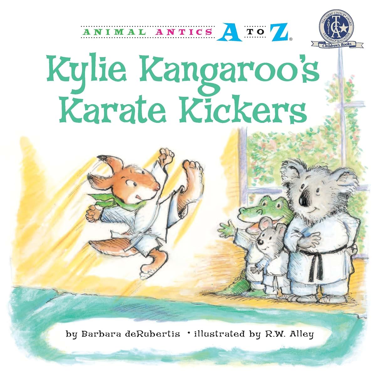 Kylie Kangaroo's Karate Kickers (Animal Antics A to Z)