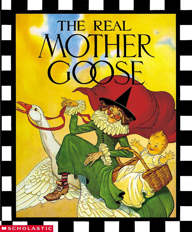 The Real Mother Goose by Blanche Fisher Wright