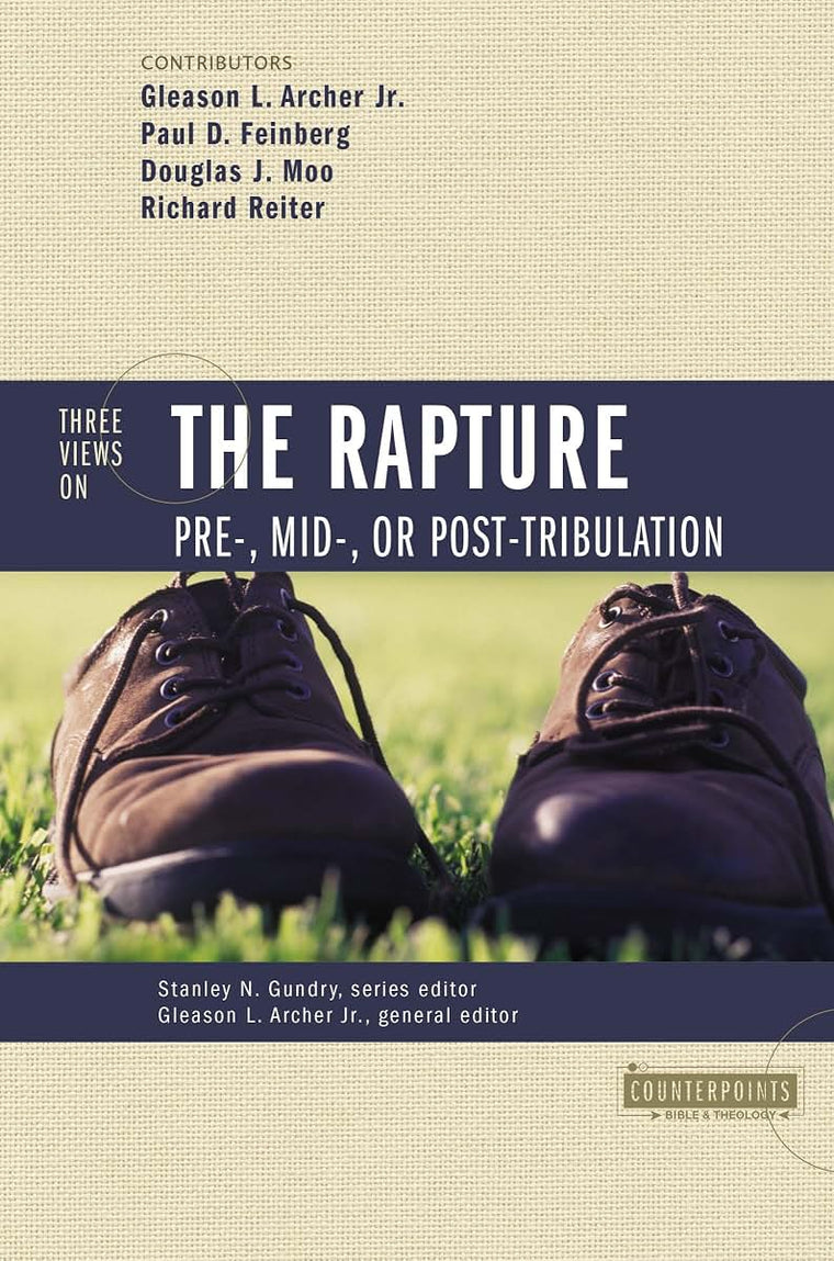 Three Views on the Rapture by Archer Jr., Gleason L.