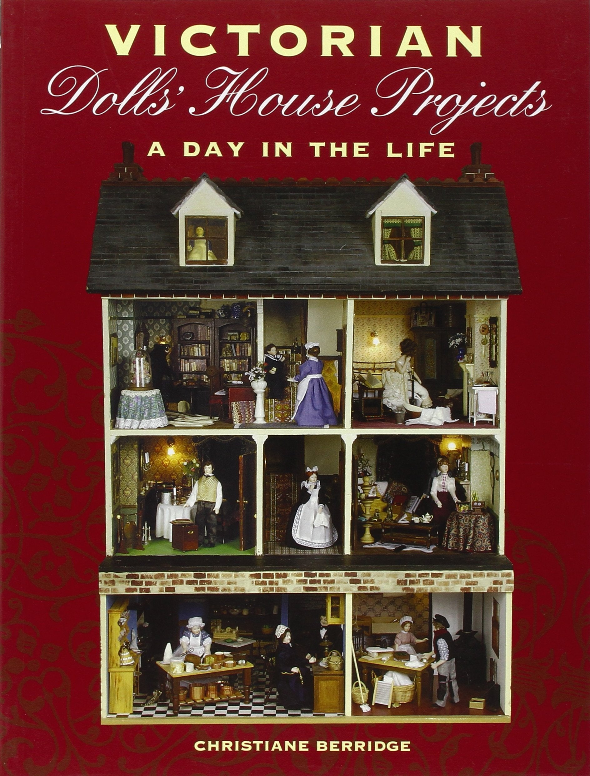 Victorian Dolls' House Projects: A Day in the Life