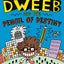 Super Dweeb and the Pencil of Destiny (Super Dweeb, 1)
