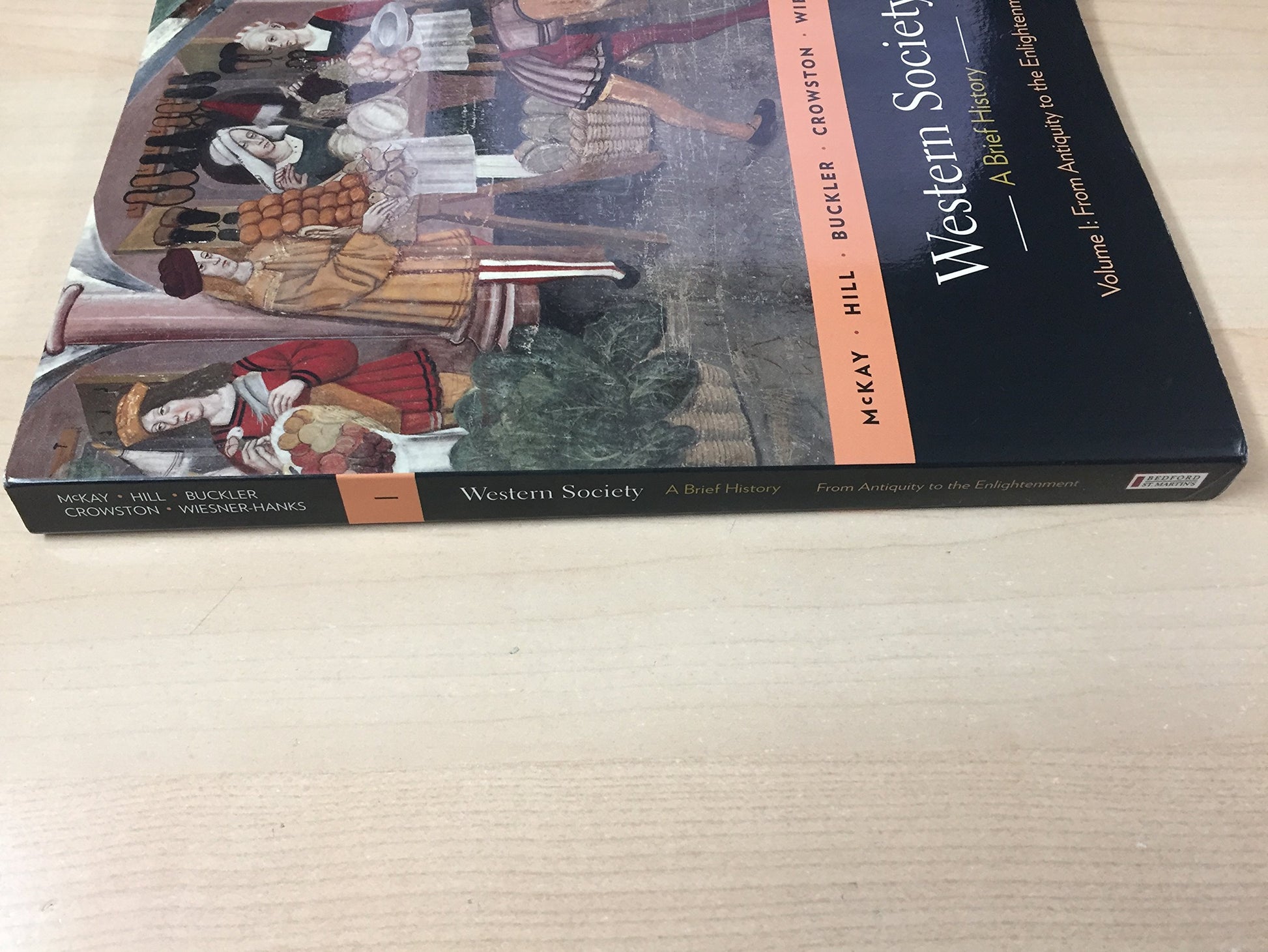 Western Society: A Brief History, Volume 1: From Antiquity to Enlightenment