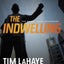The Indwelling: The Beast Takes Possession (Left Behind Series Book 7) The Apocalyptic Christian Fiction Thriller and Suspense Series About the End Times