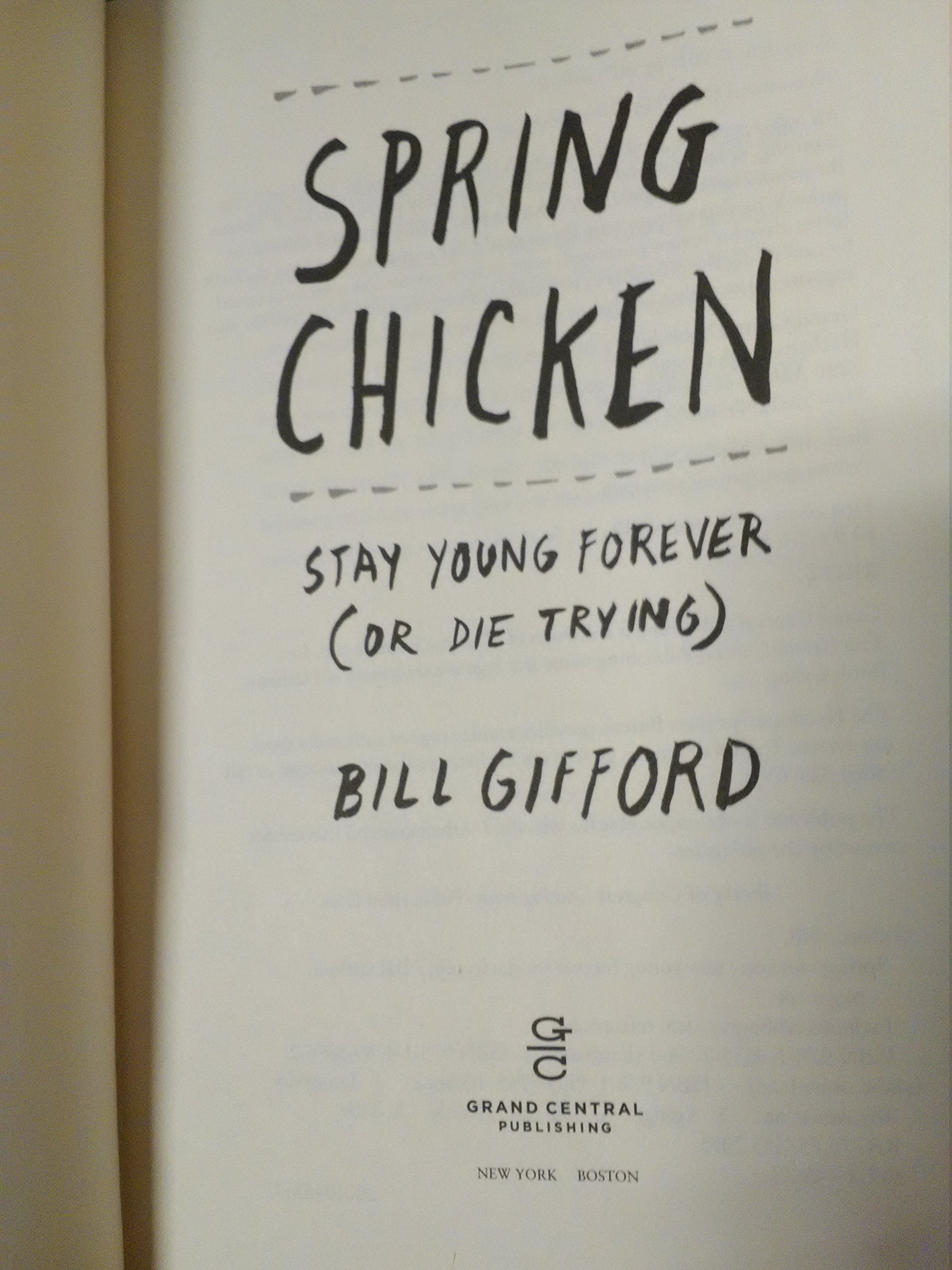 Spring Chicken: Stay Young Forever (or Die Trying)