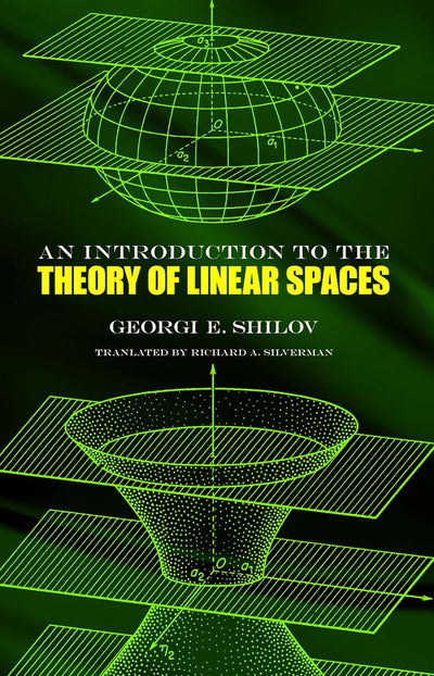 An Introduction to the Theory of Linear Spaces (Dover Books on Mathematics)