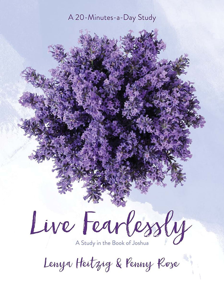 Live Fearlessly: A Study in the Book of Joshua (Volume 2) (Fresh Life Series)