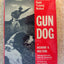 Gun Dog: Revolutionary Rapid Training Method