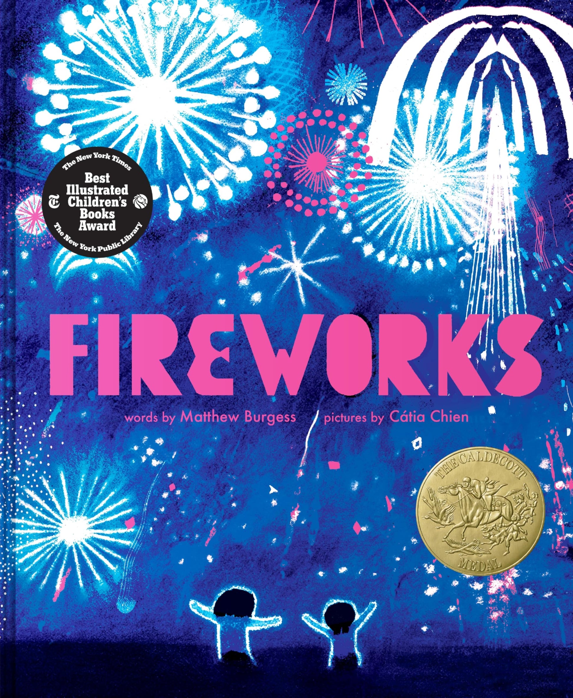 Fireworks: A Joyful Picture Book About Simple Delights and Family for Children (Ages 4-8), Winner of the 2026 Caldecott Medal