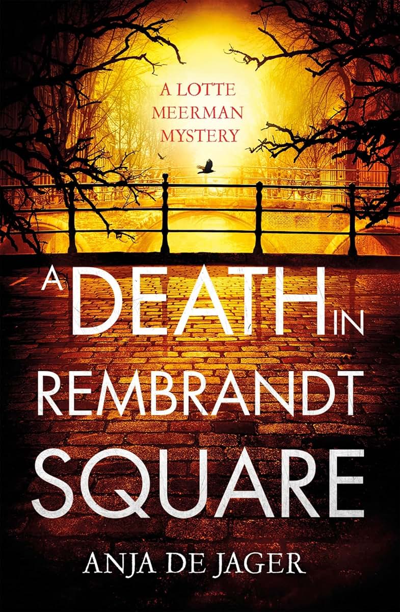 A Death in Rembrandt Square (Lotte Meerman)