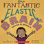 Your Fantastic Elastic Brain by JoAnn Deak