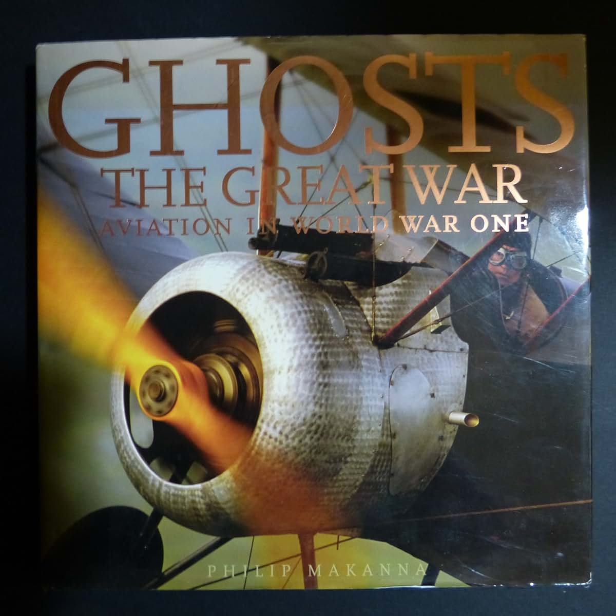Ghosts of the Great War: Aviation in WWI (Ghosts Aviation Classics)
