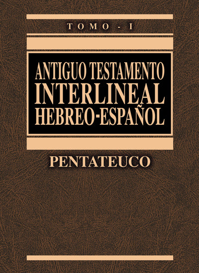 Antiguo Testamento interlineal Hebreo-Espaol Vol. 1: Pentateuco (1) (Spanish Edition)