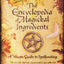 The Encyclopedia of Magickal Ingredients: A Wiccan Guide to Spellcasting