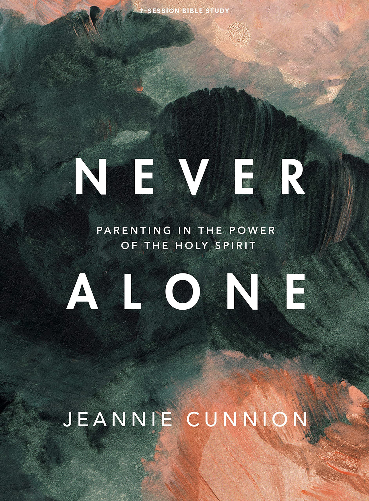 Never Alone - Bible Study Book: Parenting in the Power of the Holy Spirit