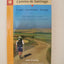 A Pilgrim's Guide to the Camino de Santiago: St. Jean Ronces