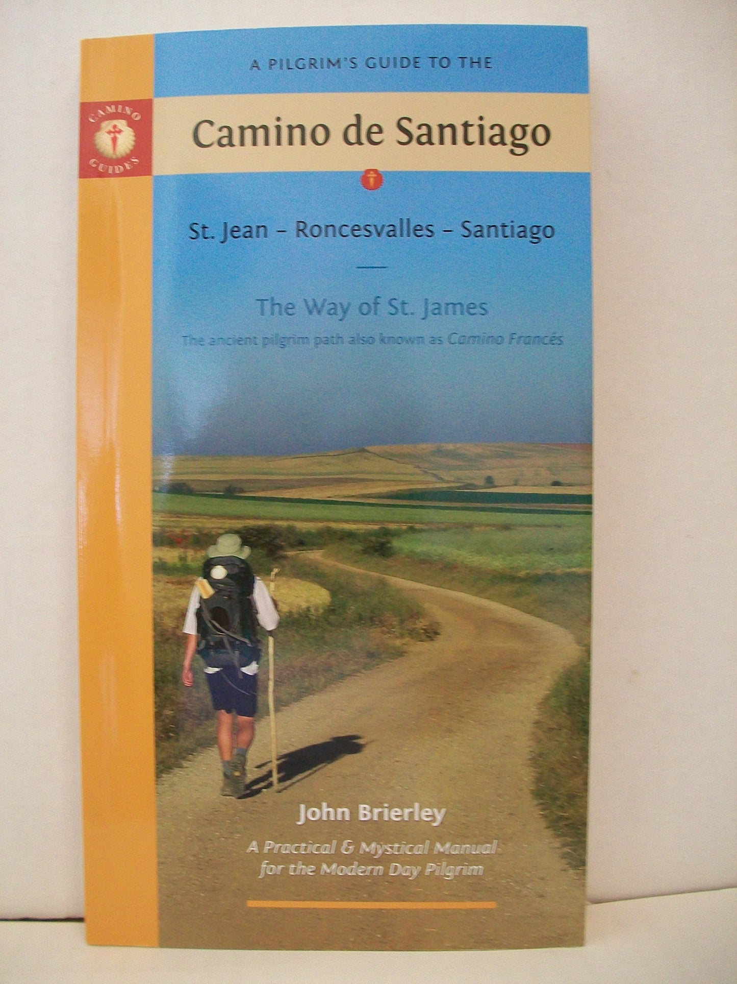 A Pilgrim's Guide to the Camino de Santiago: St. Jean Ronces