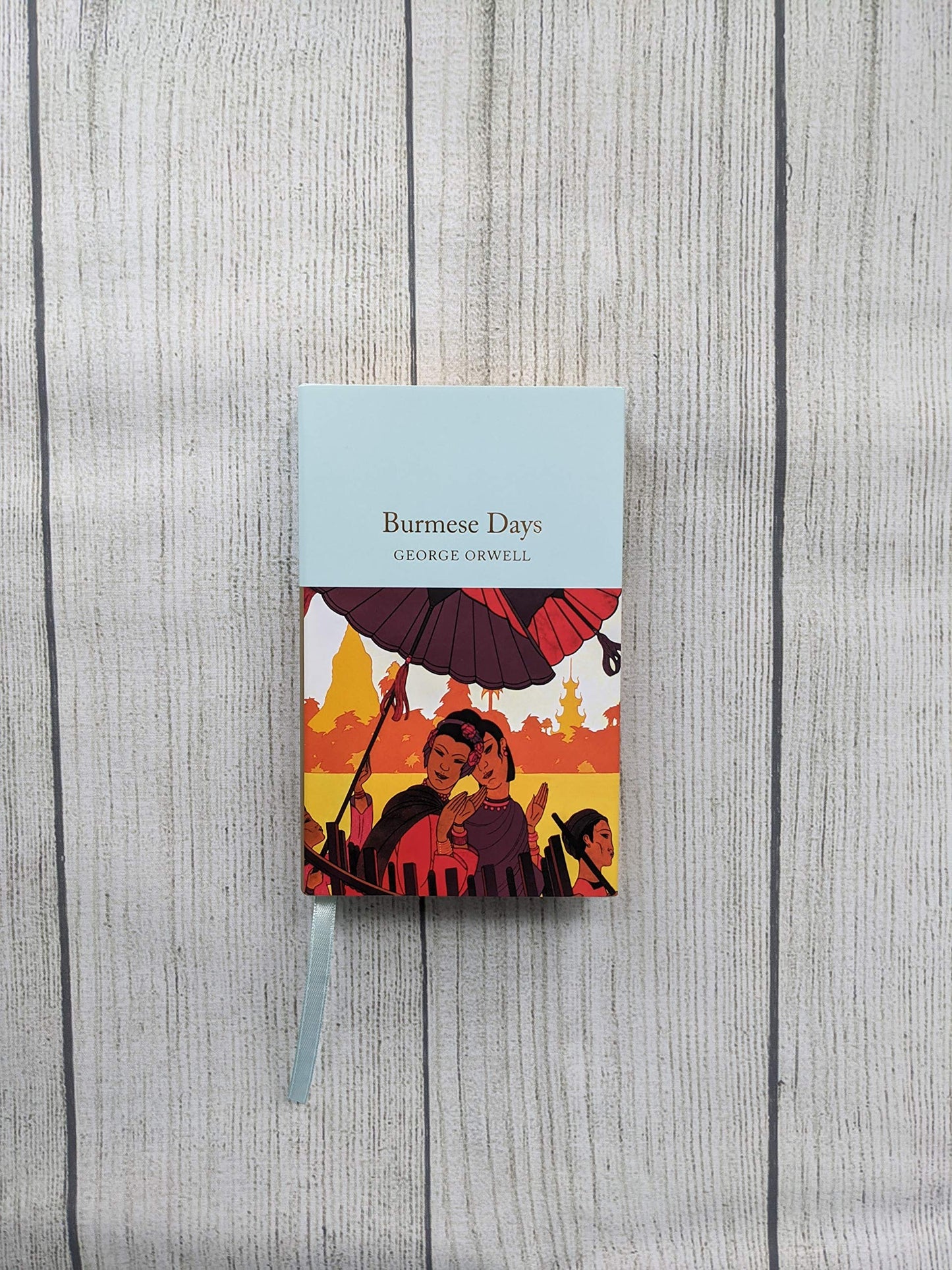 Burmese Days: George Orwell (Macmillan Collector's Library)
