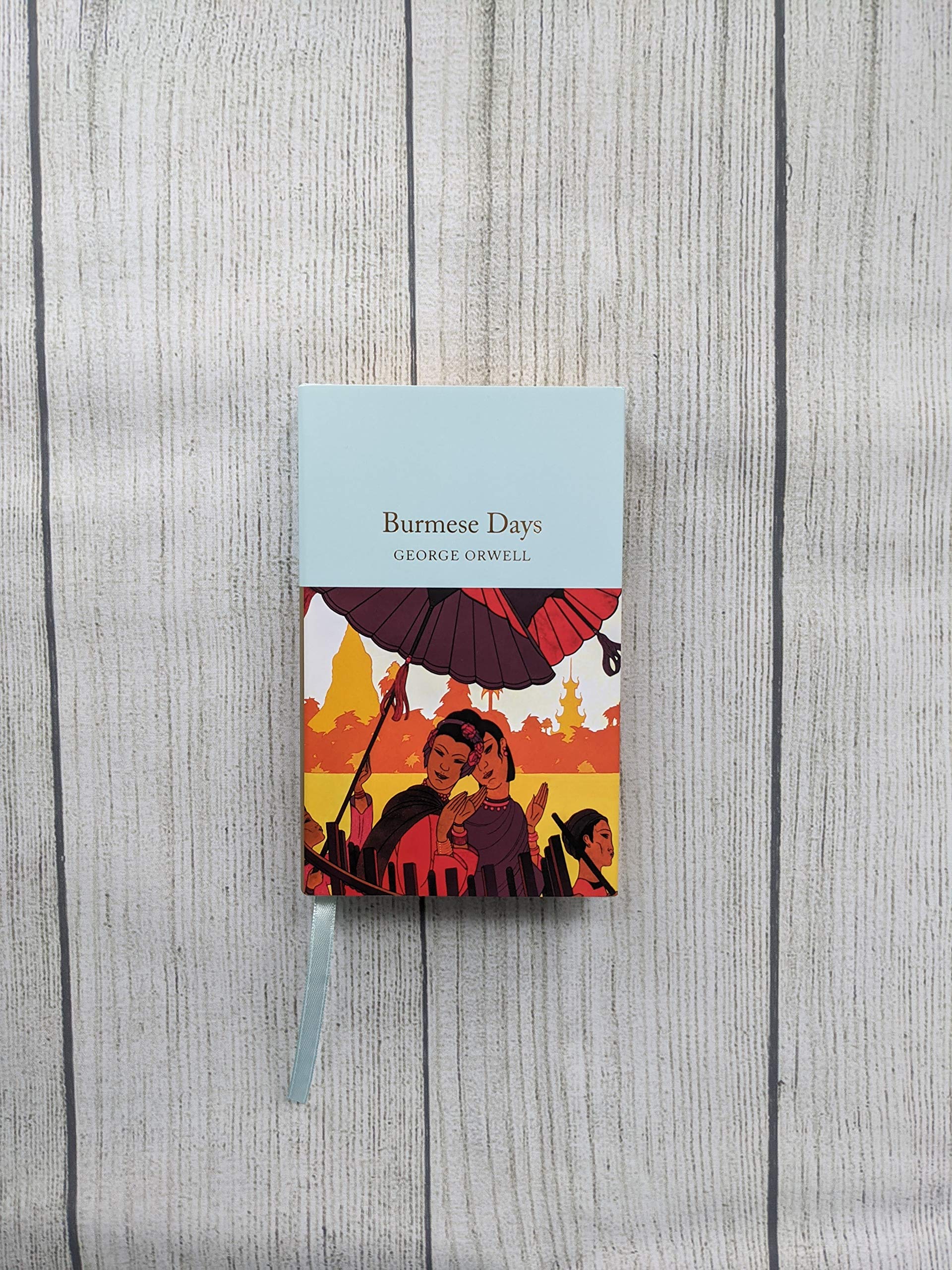 Burmese Days: George Orwell (Macmillan Collector's Library)