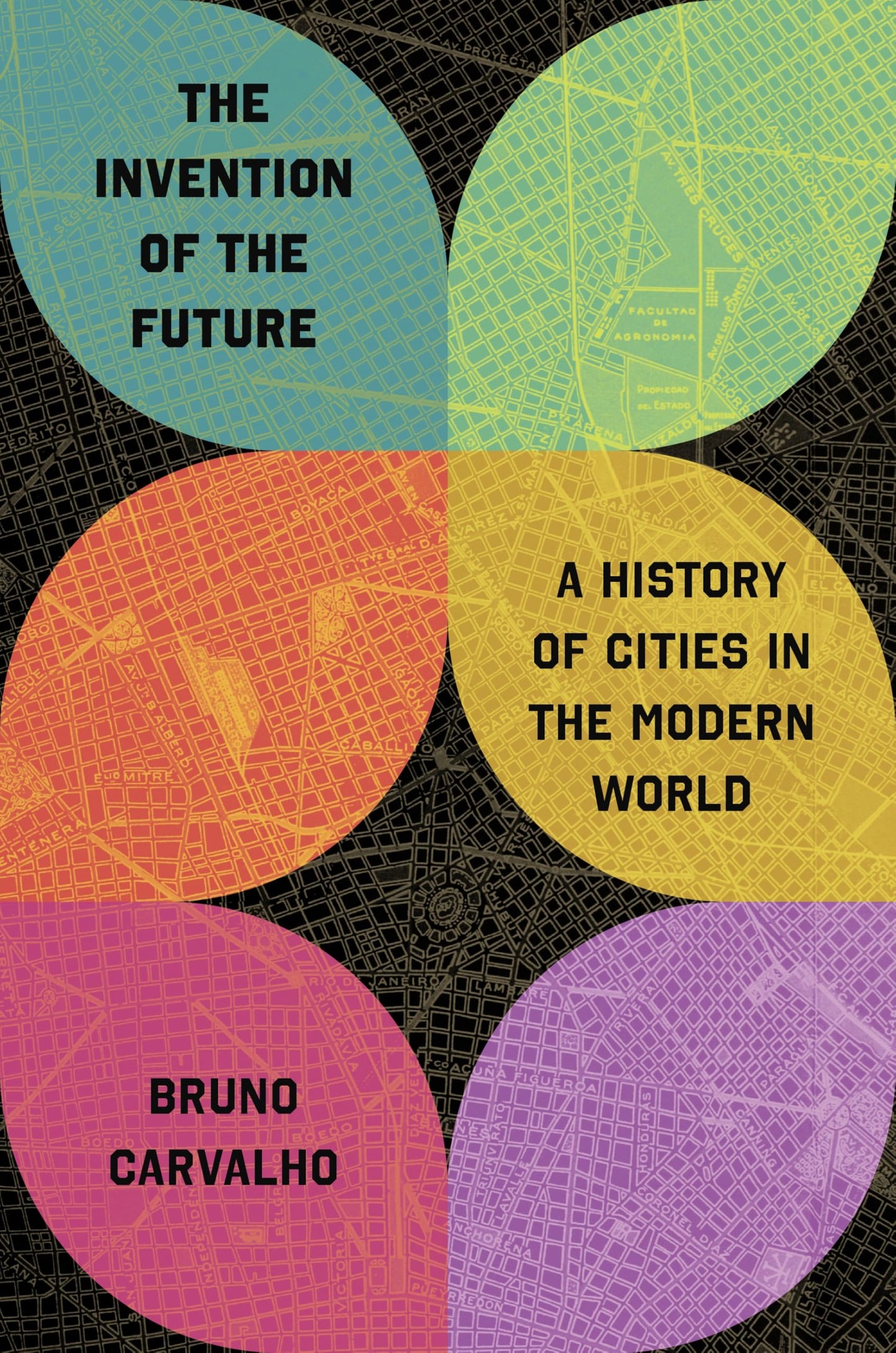 The Invention of the Future: A History of Cities in the Modern World