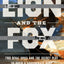 The Lion And The Fox: Two Rival Spies and the Secret Plot to Build a Confederate Navy
