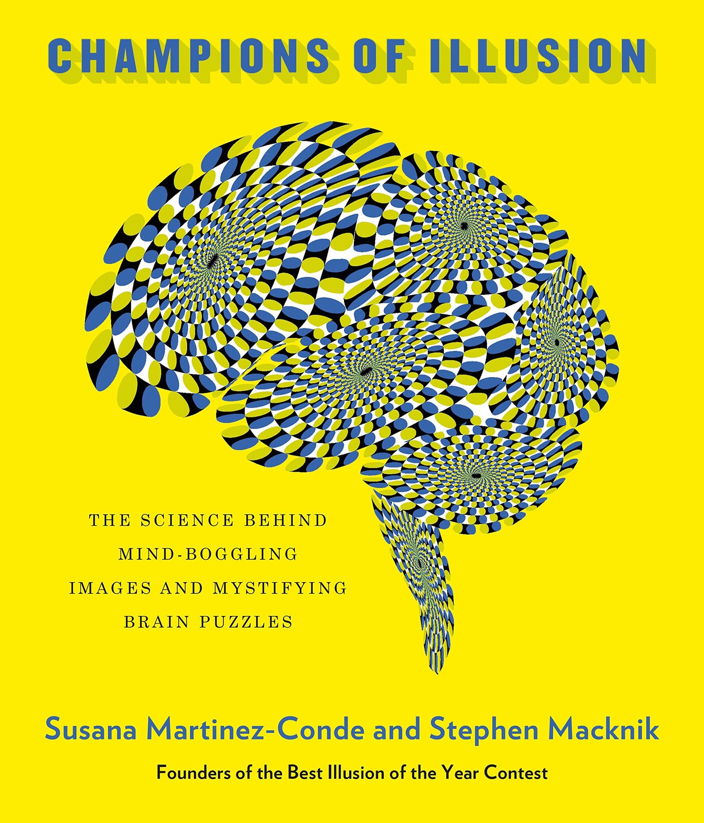 Champions of Illusion: The Science Behind Mind-Boggling Images