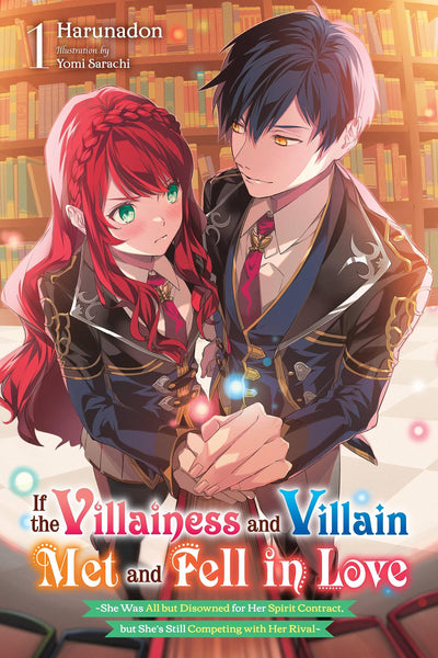 If the Villainess and Villain Met and Fell in Love, Vol. 1 (light novel) (Volume 1) (If the Villainess and Villain Met and Fe, 1)