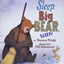 Sleep, Big Bear, Sleep!