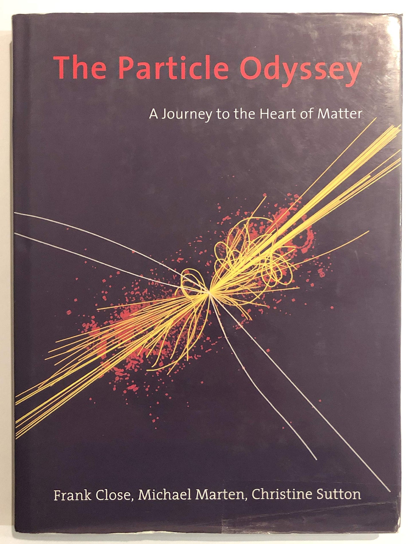 The Particle Odyssey: A Journey to the Heart of Matter by Cl