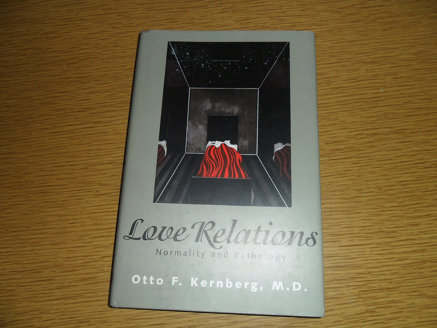 Love Relations: Normality and Pathology by Kernberg M.D., Do