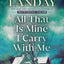 All That Is Mine I Carry With Me: A Novel