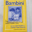 Bambini: The Italian Approach to Infant/Toddler Care (Early Childhood Education Series)