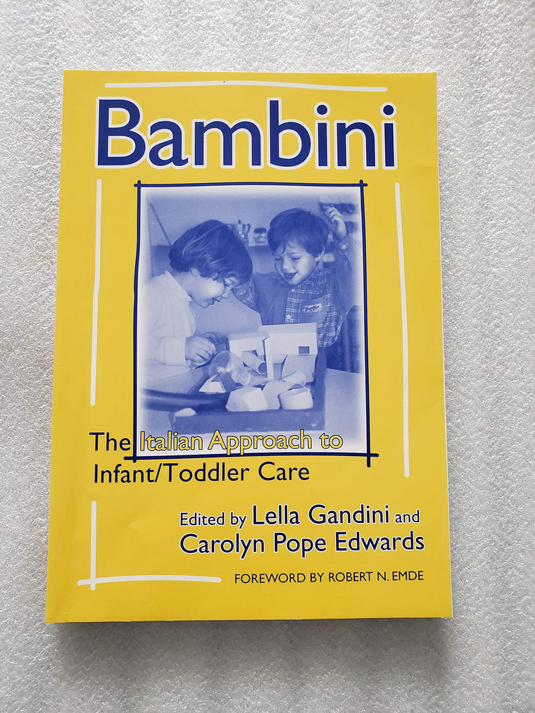 Bambini: The Italian Approach to Infant/Toddler Care (Early Childhood Education Series)