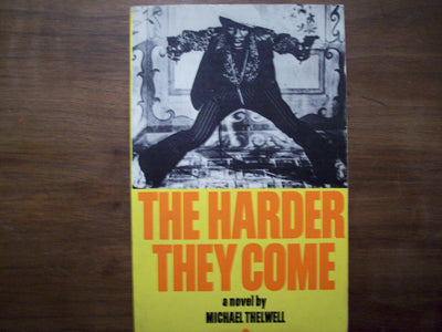 The Harder They Come by Thelwell, Michael