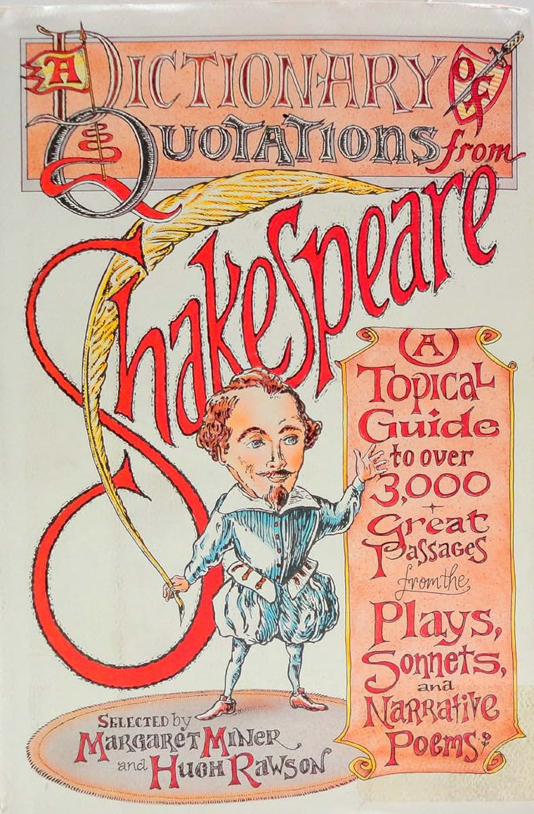 A Dictionary of Quotations from Shakespeare: A Topical Guide