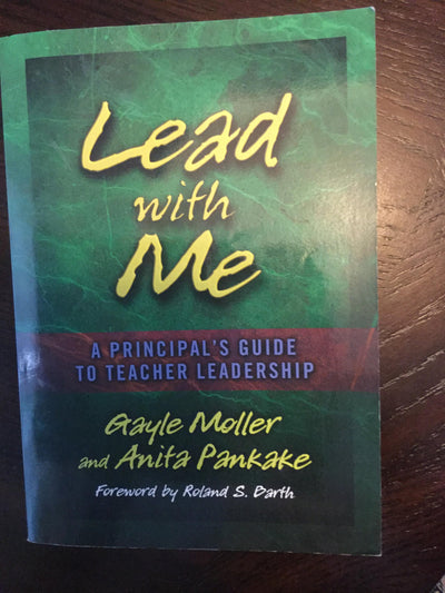 Lead with Me: A Principal's Guide to Teacher Leadership